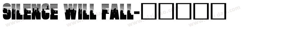 Silence Will Fall字体转换